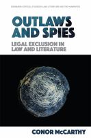 Outlaws and spies : legal exclusion in law and literature /