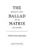 The ballad matrix : personality, milieu, and the oral tradition /