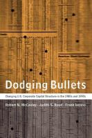 Dodging bullets : changing U.S. corporate capital structure in the 1980s and 1990s /
