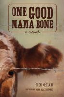 One good mama bone : a novel /