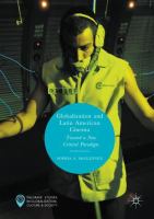 Globalization and Latin American cinema : towards a new critical paradigm /