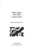 Henry James, 1917-1959 : a reference guide /