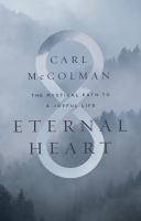 Eternal Heart : the Mystical Path to a Joyful Life /