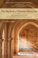 The Big Book of Christian Mysticism: The Essential Guide to Contemplative Spirituality /