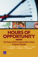 Hours of Opportunity, Volume 2 : The Power of Data to Improve After-School Programs Citywide.