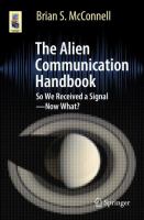 The Alien Communication Handbook So We Received a Signal—Now What? /