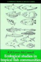 Ecological studies in tropical fish communities /