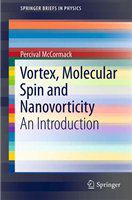 Vortex, Molecular Spin and Nanovorticity An Introduction /