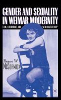 Gender and sexuality in Weimar modernity : film, literature, and "new objectivity" /