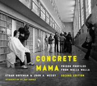 Concrete mama : prison profiles from Walla Walla /