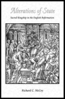 Alterations of state : sacred kingship in the English Reformation /