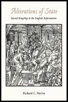 Alterations of state sacred kingship in the English Reformation /