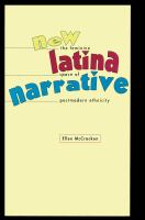 New Latina narrative : the feminine space of postmodern ethnicity /