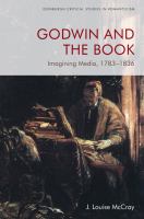 Godwin and the book : imagining media, 1783-1836 /