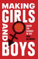 Making Girls and Boys : Inside the Science of Sex.