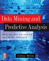 Data mining and predictive analysis intelligence gathering and crime analysis /