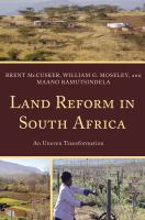 Land reform in South Africa an uneven transformation /