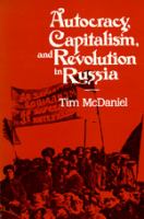 Autocracy, capitalism, and revolution in Russia