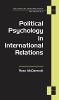 Political Psychology in International Relations.