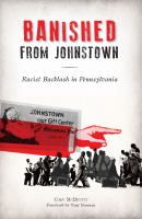 Banished from Johnstown racist backlash in Pennsylvania /