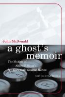 A ghost's memoir the making of Alfred P. Sloan's "My years with General Motors" /