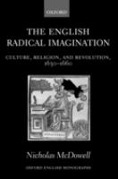 The English radical imagination : culture, religion, and revolution, 1630-1660 /