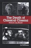 The death of classical cinema Hitchcock, Lang, Minnelli /