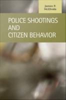 Police shootings and citizen behavior