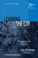 Learning the City : Knowledge and Translocal Assemblage.