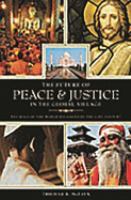 The future of peace and justice in the global village : the role of the world religions in the twenty-first century /