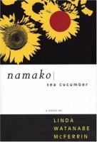 Namako : sea cucumber : a novel /