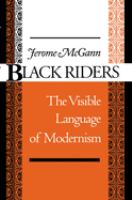 Black riders : the visible language of modernism /