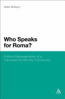 Who Speaks for Roma? : Political Representation of a Transnational Minority Community.