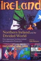 Northern Ireland and the Divided World : Post-Agreement Northern Ireland in Comparative Perspective.