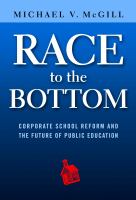 Race to the bottom : corporate school reform and the future of public education /