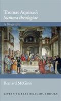 Thomas Aquinas's Summa theologiae : a biography /