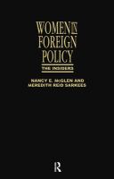 Women in foreign policy : the insiders /