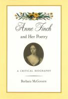 Anne Finch and her poetry : a critical biography /