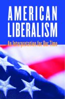 American liberalism an interpretation for our time /