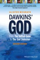 Dawkins' God : From the Selfish Gene to the God Delusion.