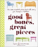 Good bones, great pieces the seven essential pieces that will carry you through a lifetime /