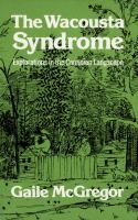 The Wacousta Syndrome : Explorations in the Canadian Langscape.