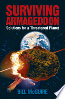 Surviving Armageddon solutions for a threatened planet /