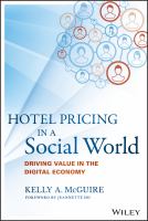 Hotel pricing in a social world driving value in the digital economy /