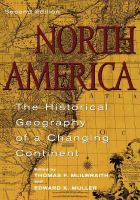 North America : The Historical Geography of a Changing Continent.