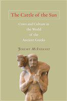 The cattle of the sun cows and culture in the world of the ancient Greeks /