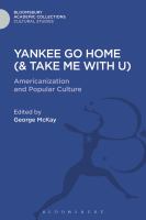 Yankee Go Home (& Take Me with U) : Americanization and Popular Culture.