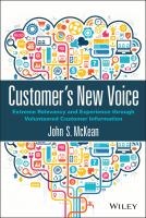 Customer's new voice extreme relevancy and experience through volunteered customer information /