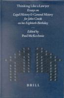 Thinking Like a Lawyer : Essays on Legal History and General History for John Crook on His Eightieth Birthday.