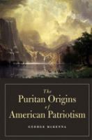 The Puritan origins of American patriotism /